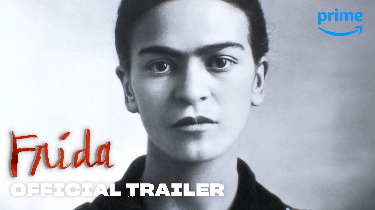 watch Frida Official Trailer