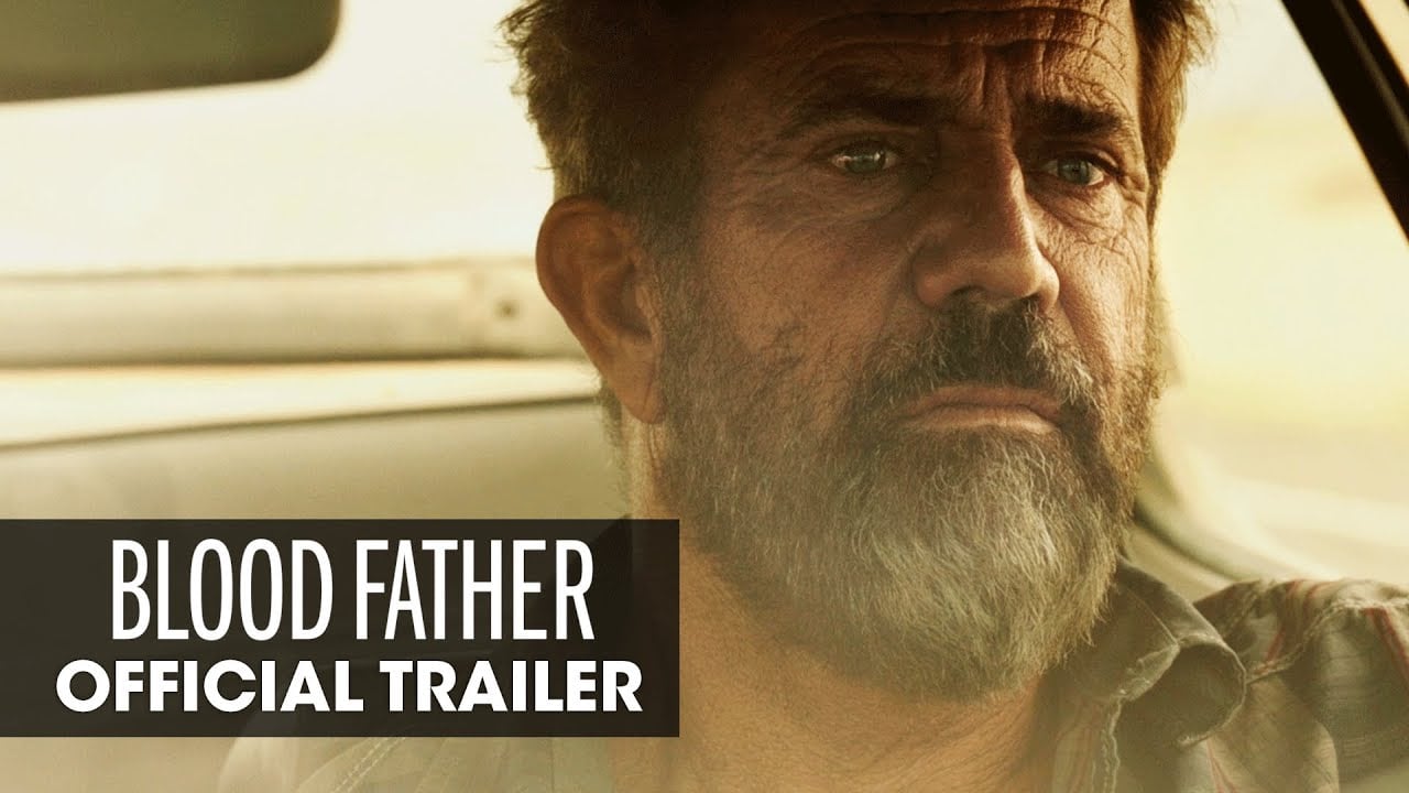 watch Blood Father Theatrical Trailer