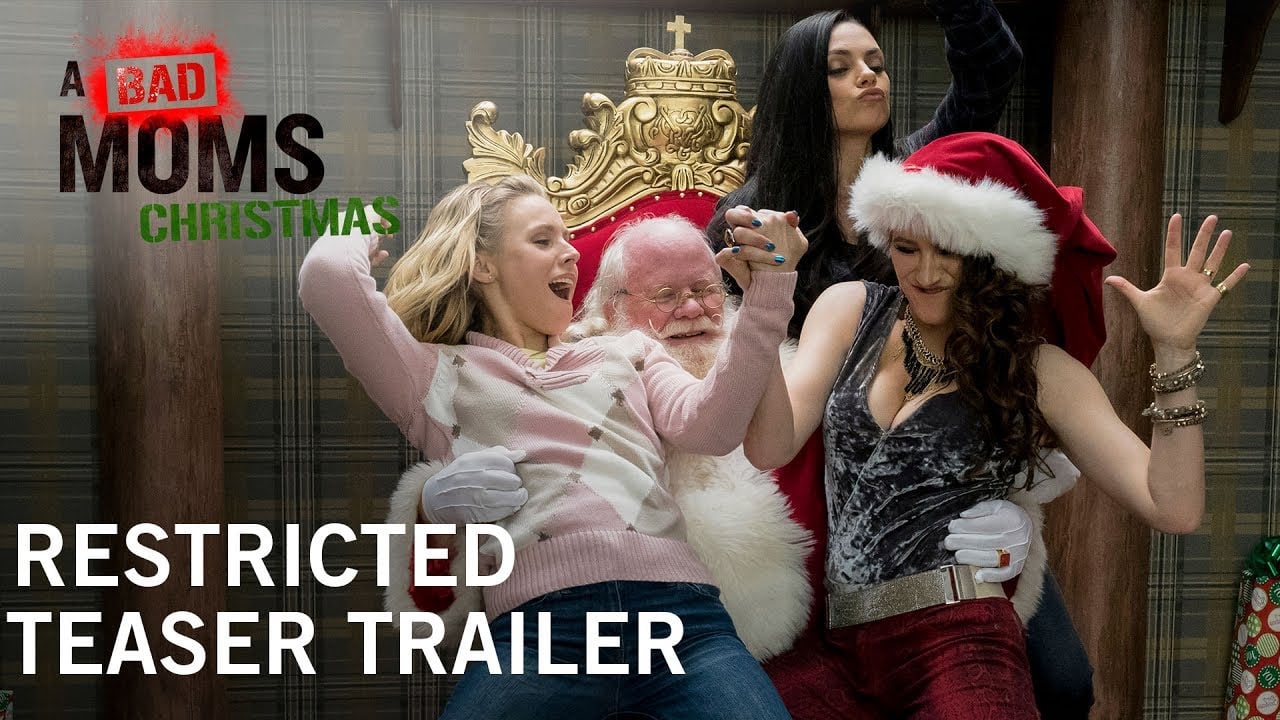 watch A Bad Moms Christmas Restricted Teaser Trailer
