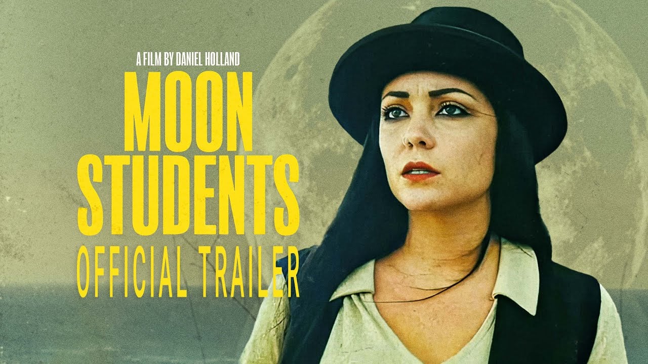 watch Moon Students Official Trailer