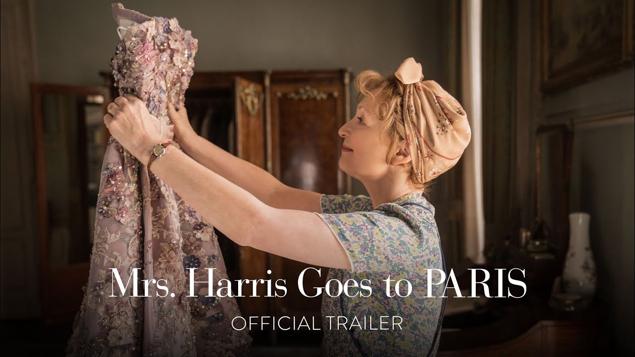 watch Mrs. Harris Goes To Paris Official Trailer