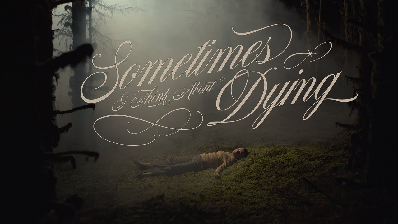 watch Sometimes I Think About Dying Official Trailer
