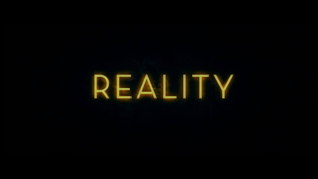 watch Reality Theatrical Trailer