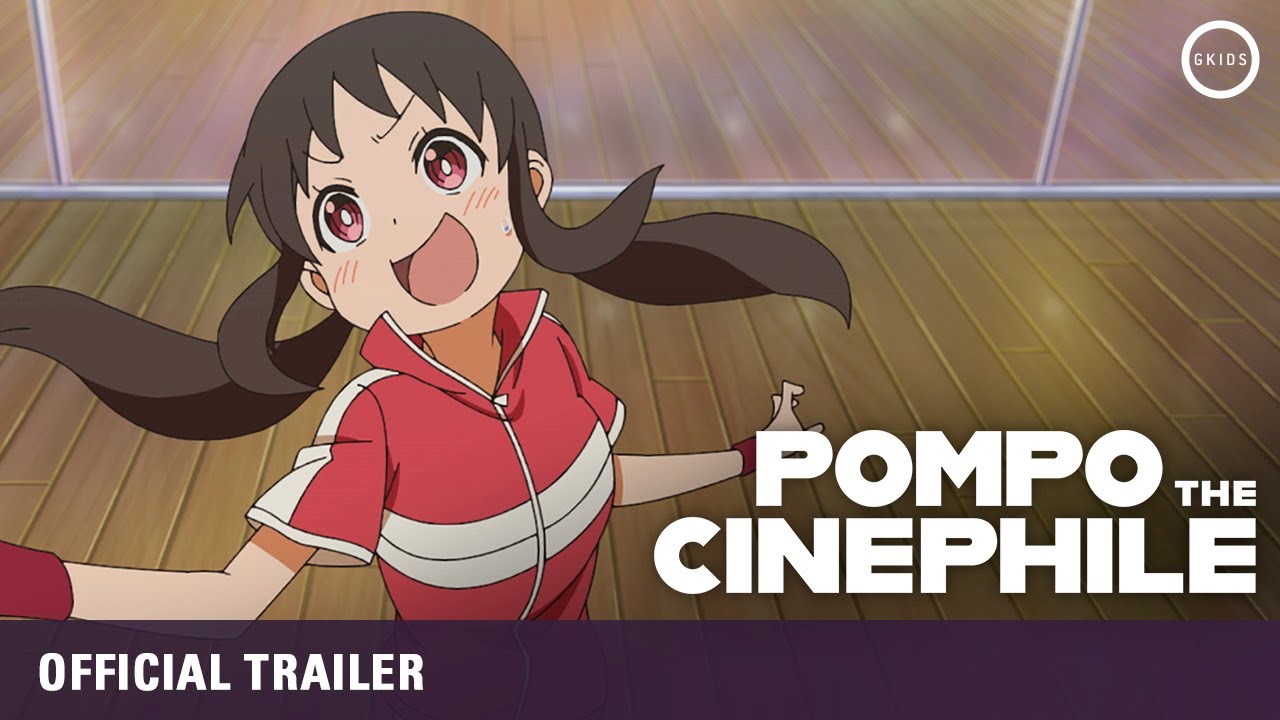 watch Pompo the Cinephile Official Trailer