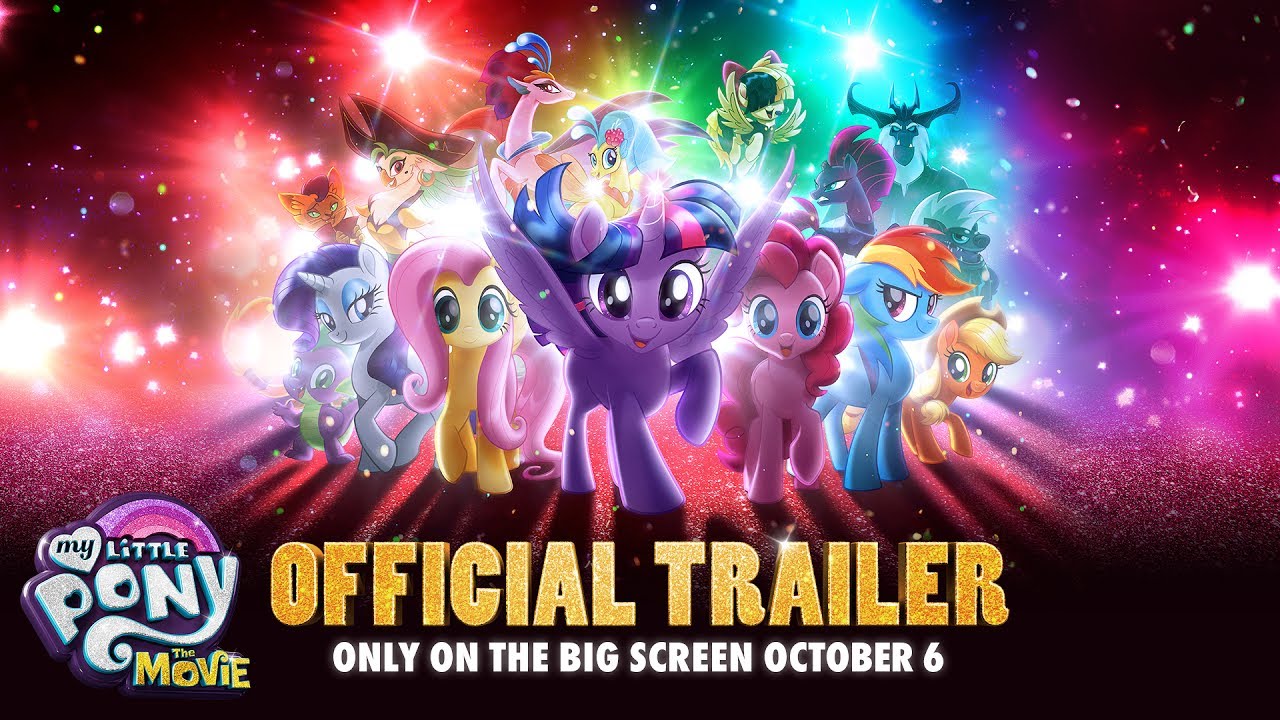 watch My Little Pony: The Movie Theatrical Trailer