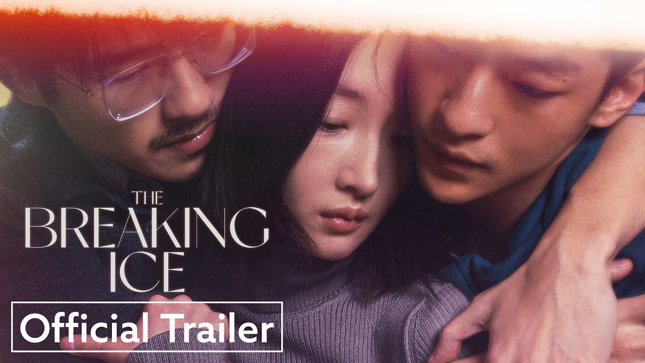 watch The Breaking Ice Official Trailer