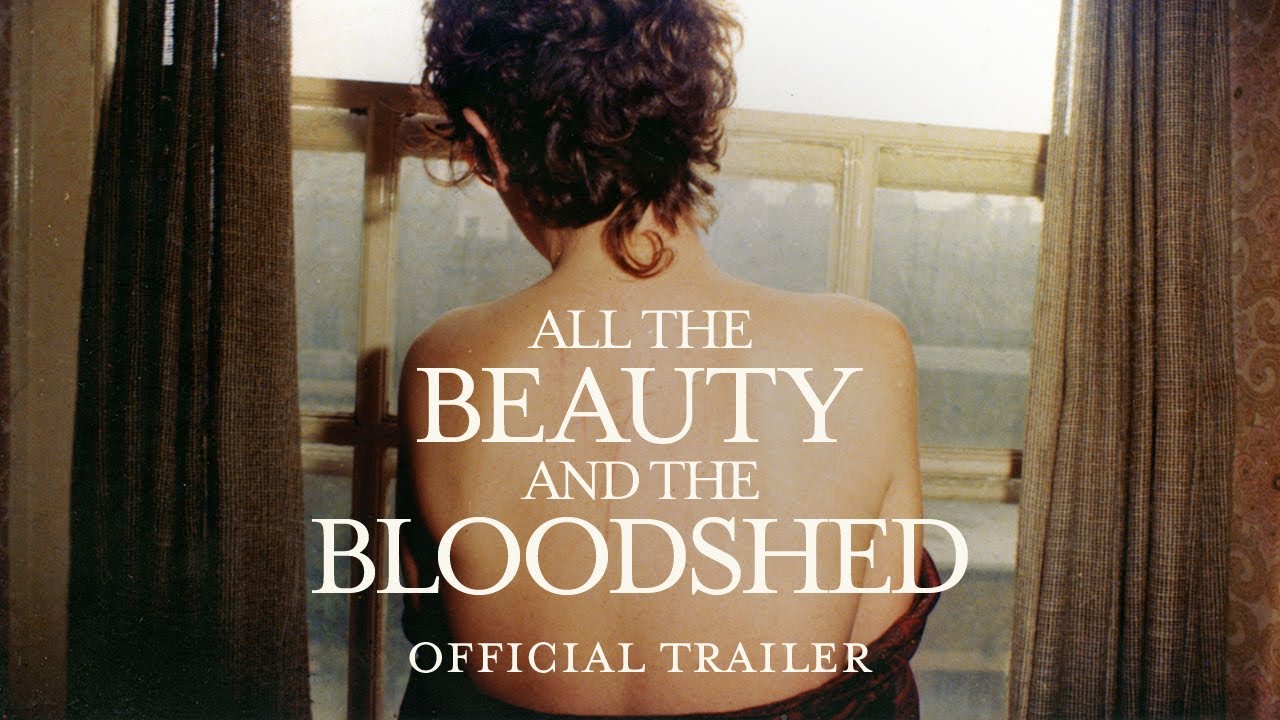 watch All the Beauty and the Bloodshed Official Trailer