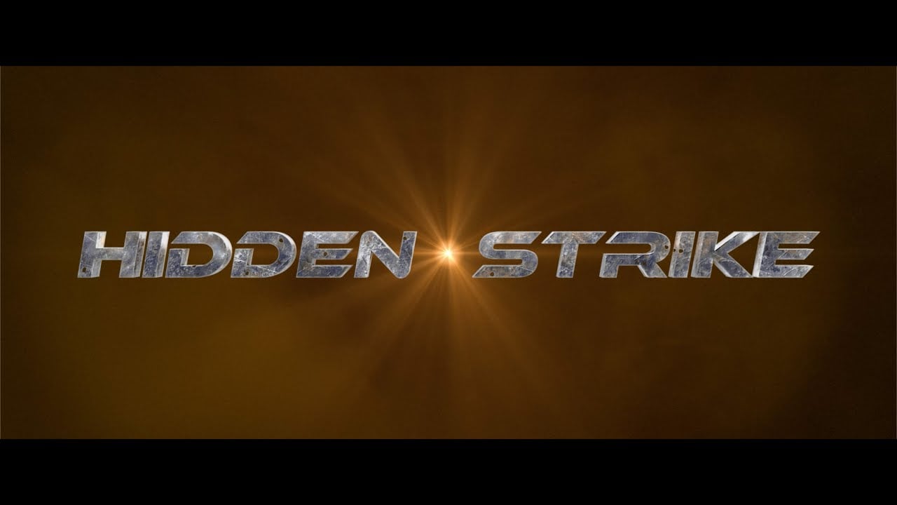watch Hidden Strike Official Trailer