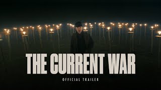 The Current War - Director's Cut