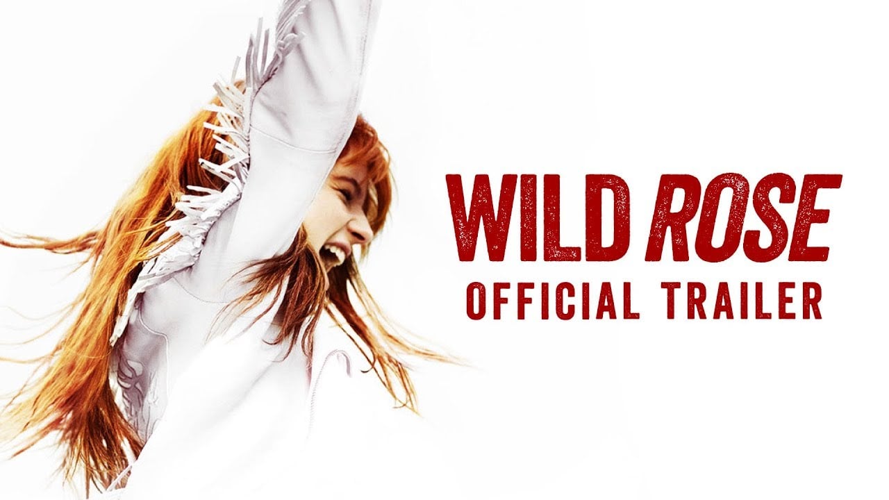 watch Wild Rose Official Trailer