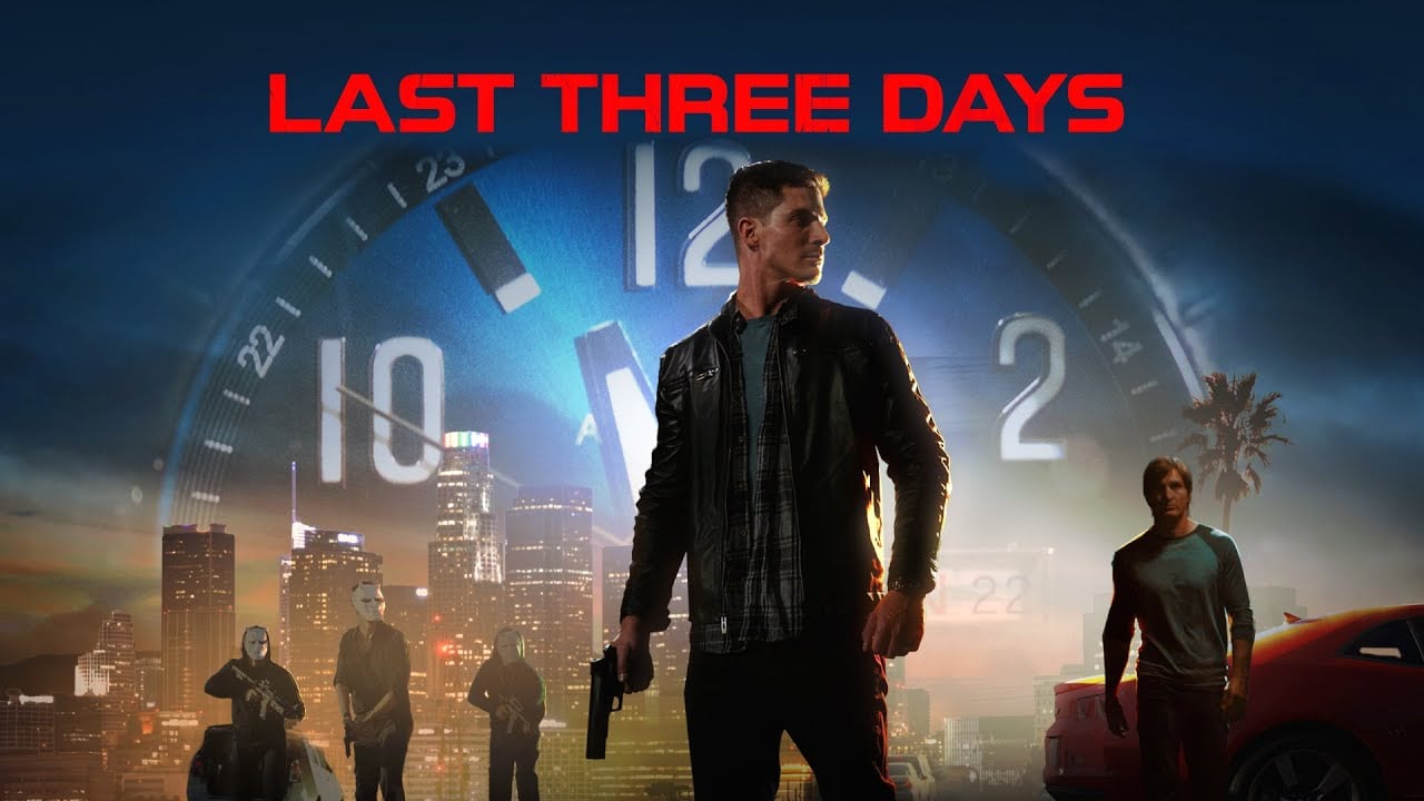 watch Last Three Days Official Trailer