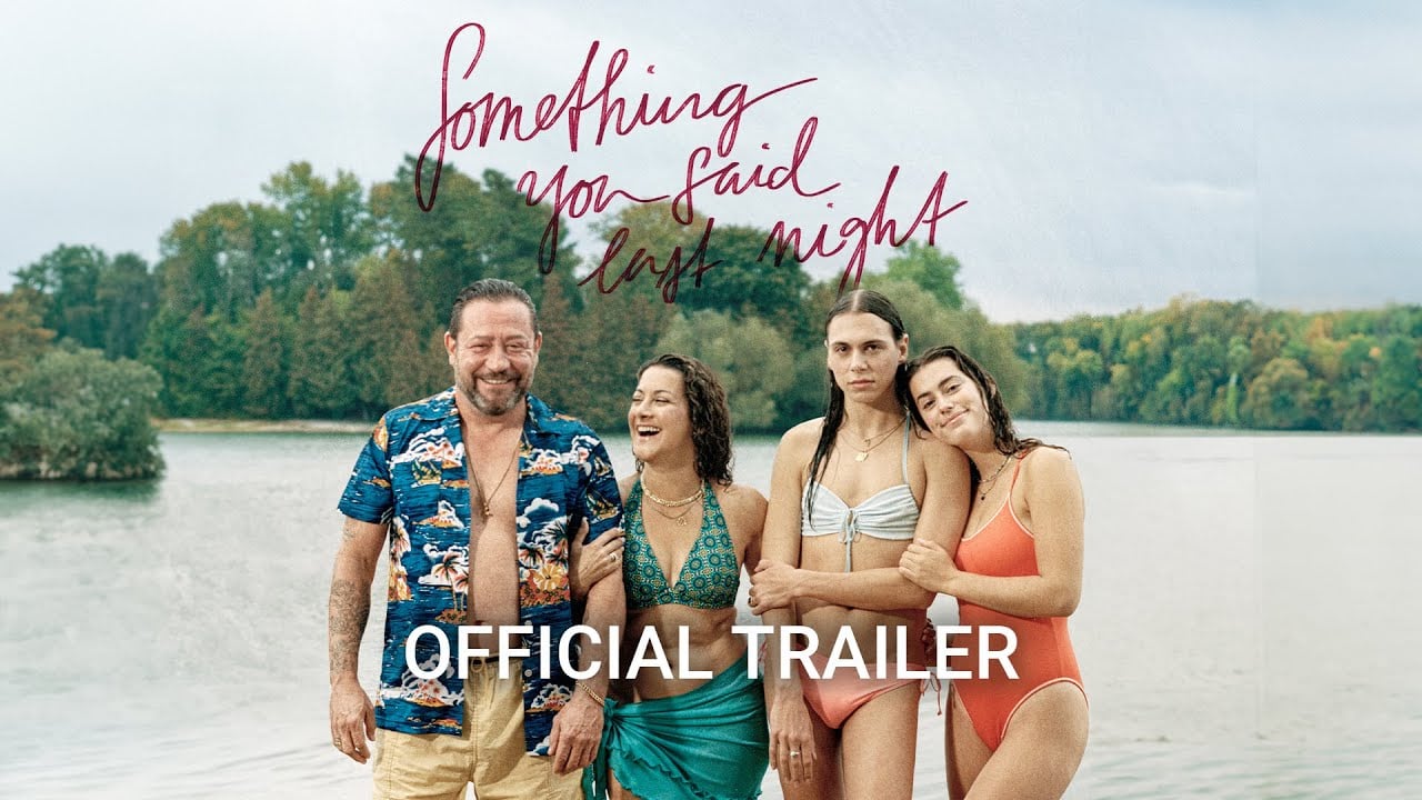 watch Something You Said Last Night Official Trailer