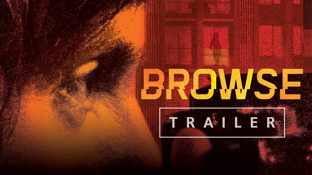 watch Browse Official Trailer