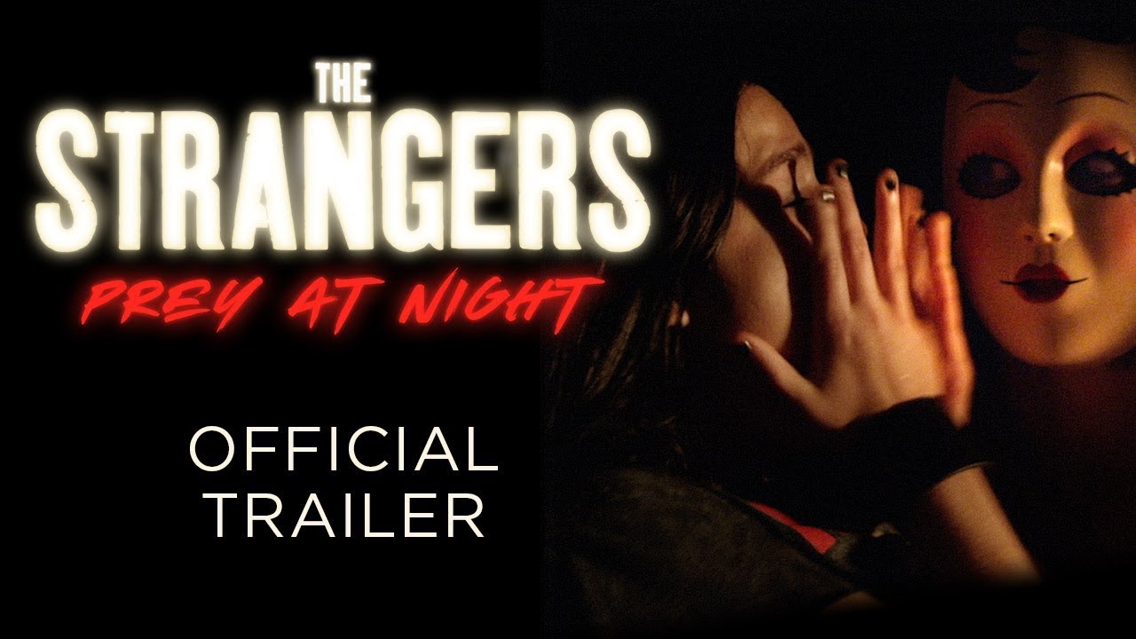 watch The Strangers: Prey at Night Theatrical Trailer