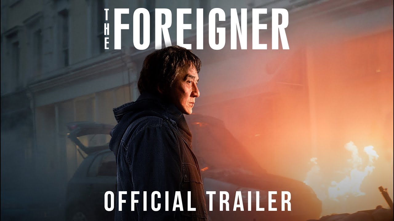 watch The Foreigner Theatrical Trailer