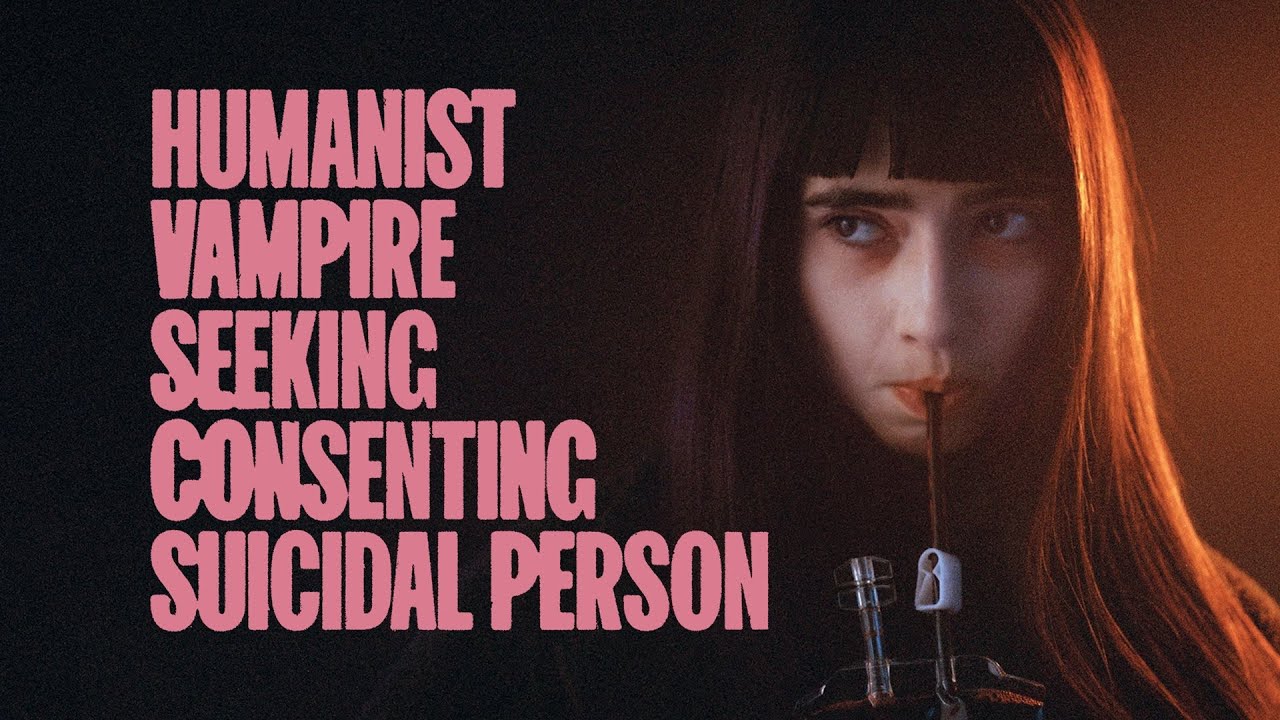watch Humanist Vampire Seeking Consenting Suicidal Person Official Trailer