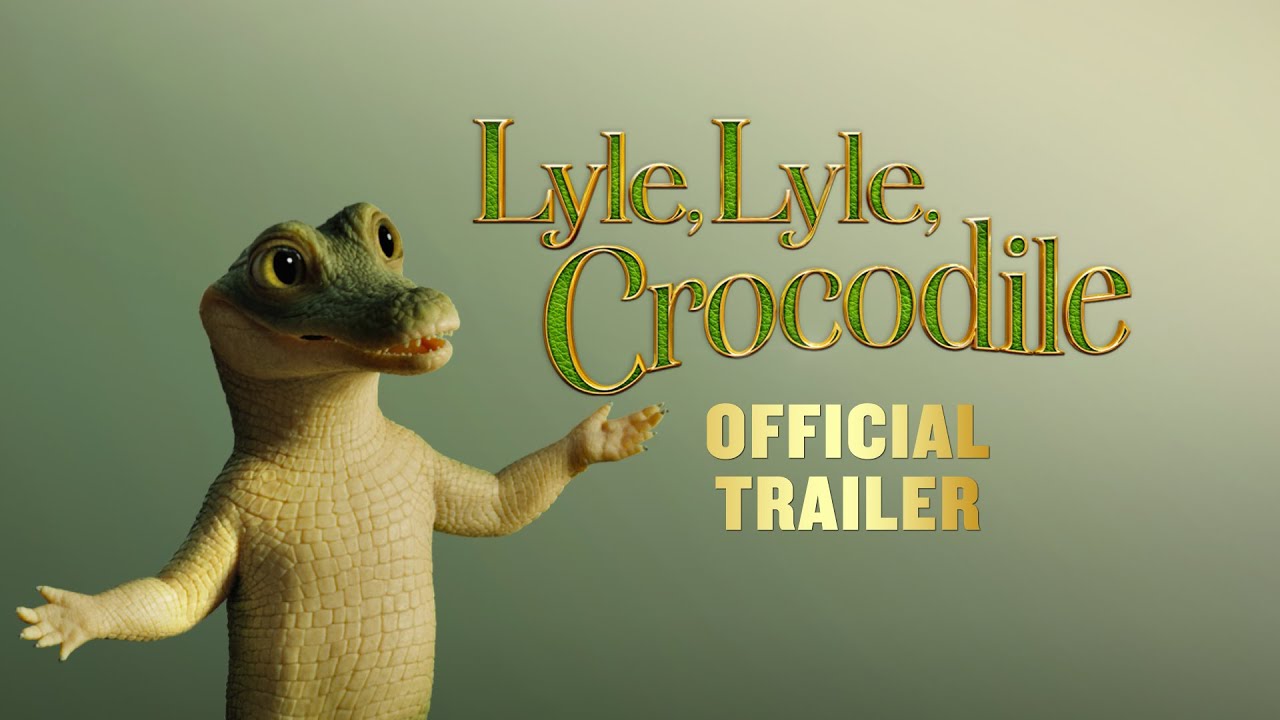 watch Lyle, Lyle, Crocodile Official Trailer