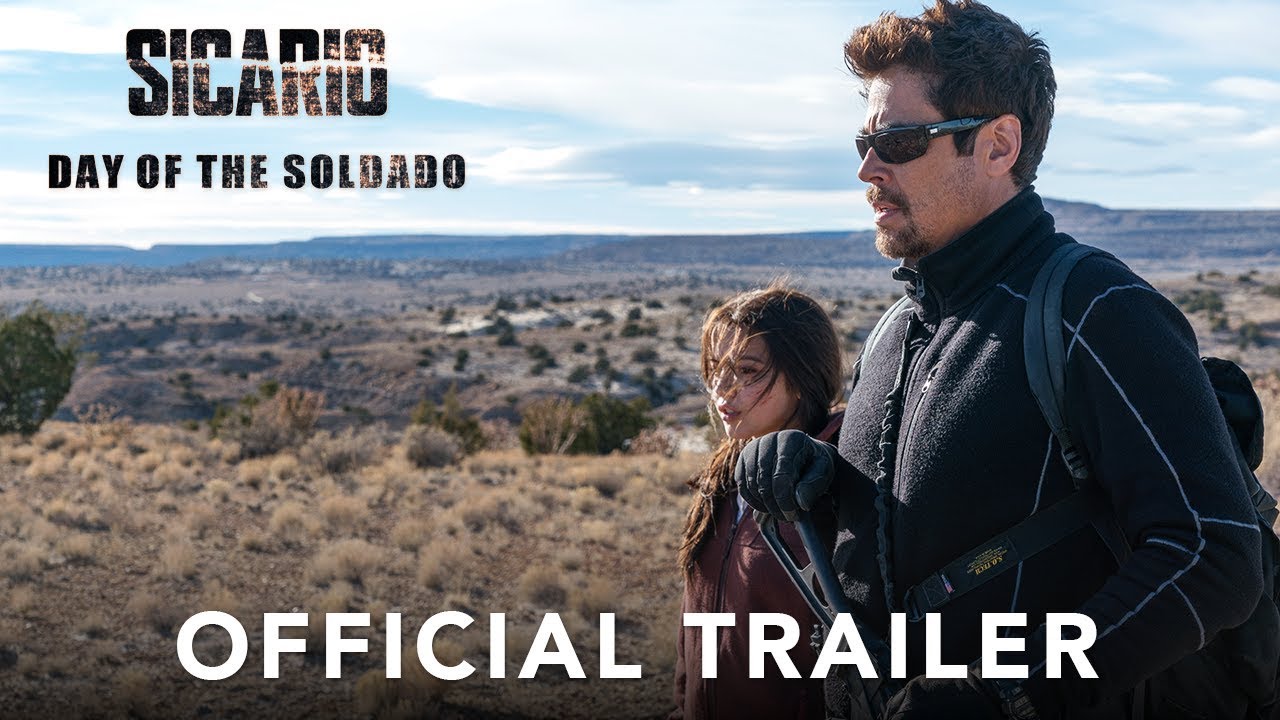 watch Sicario: Day of the Soldado Theatrical Trailer
