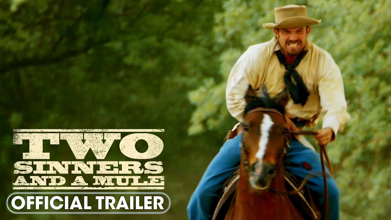 watch Two Sinners and a Mule Official Trailer