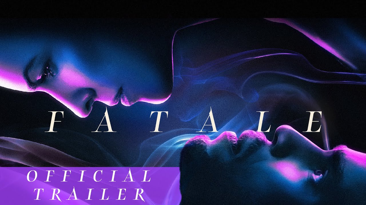 watch Fatale Official Trailer #2