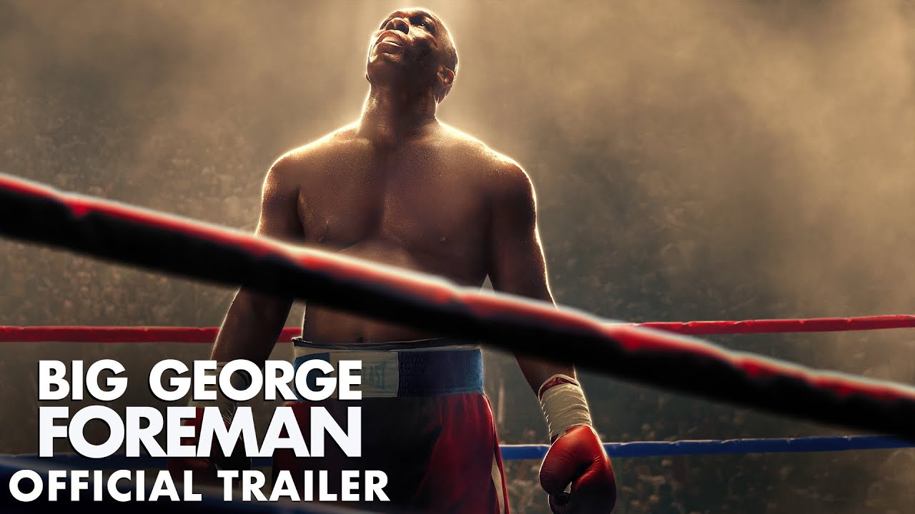 watch Big George Foreman Official Trailer
