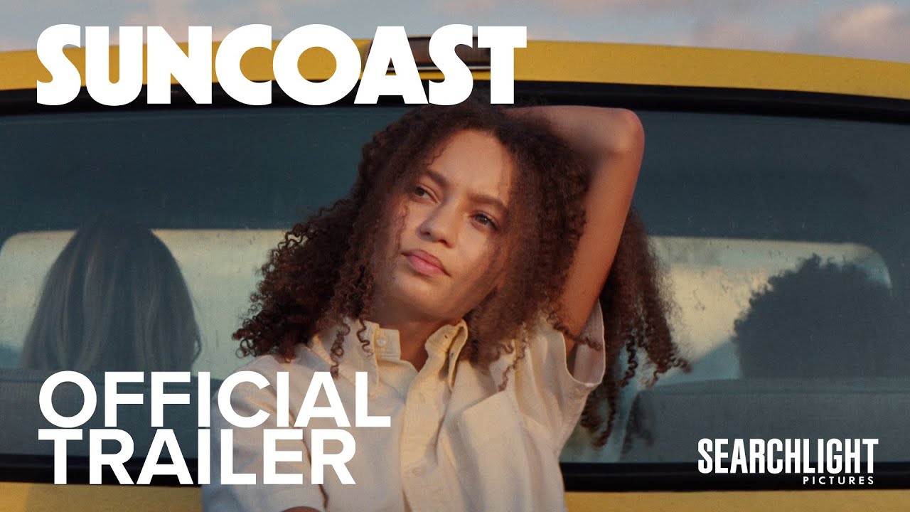 watch Suncoast Official Trailer