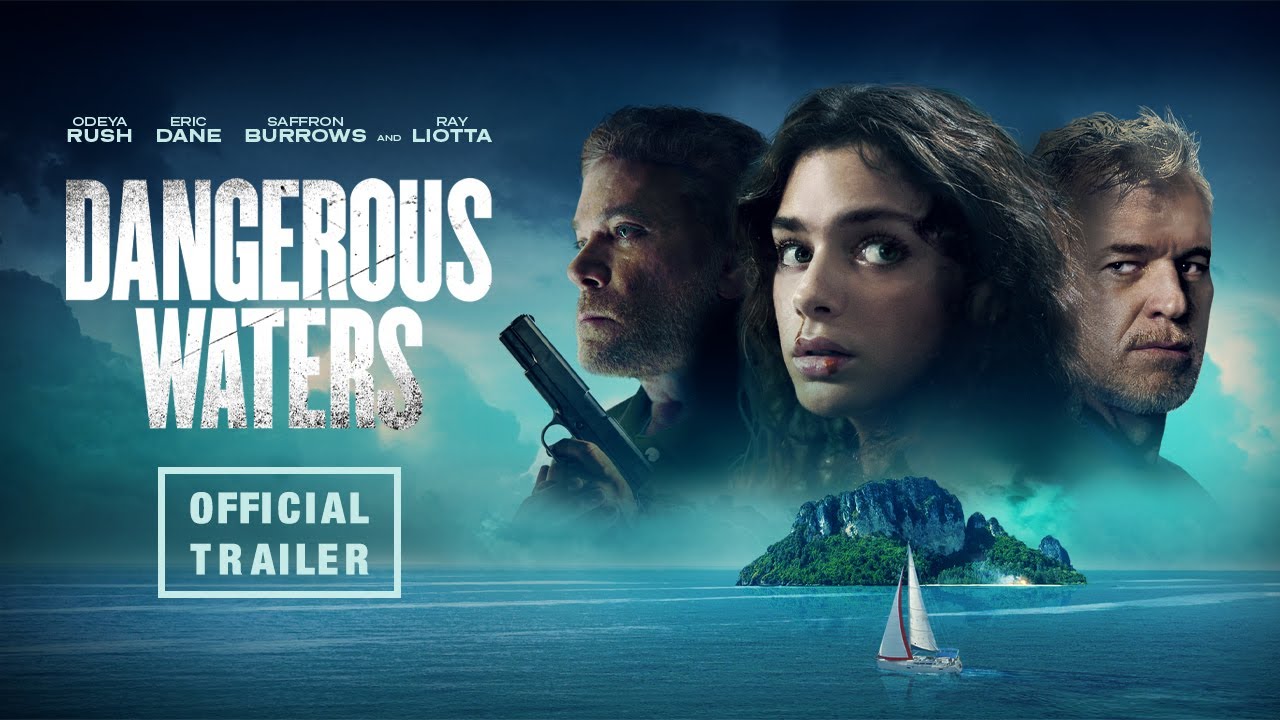 watch Dangerous Waters Official Trailer