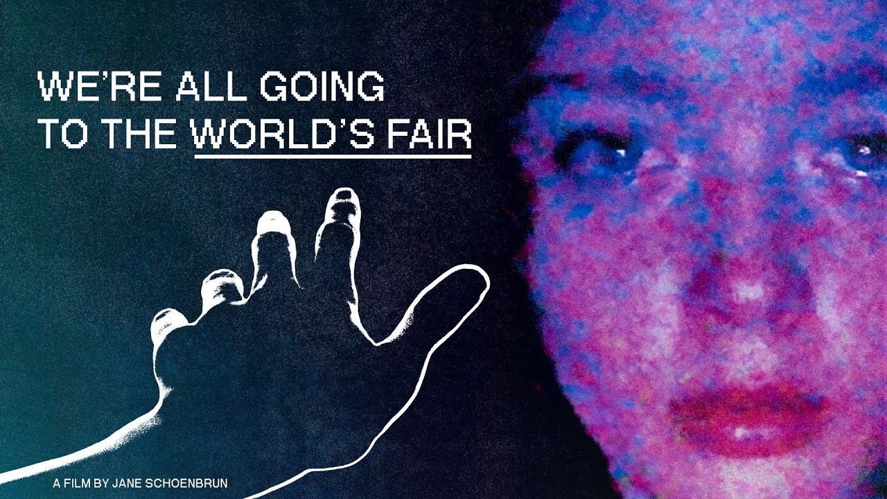 watch We're All Going to the World's Fair Official Trailer