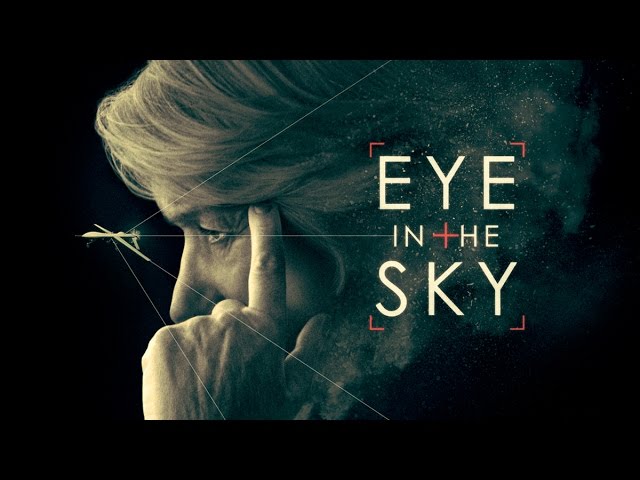 watch Eye in the Sky Theatrical Trailer